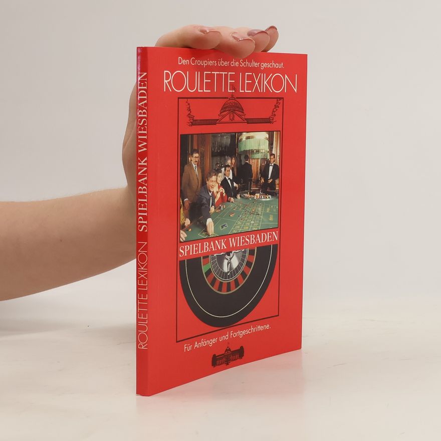 Autorenkollektiv Roulette Lexikon. Spielbank Wiesbaden