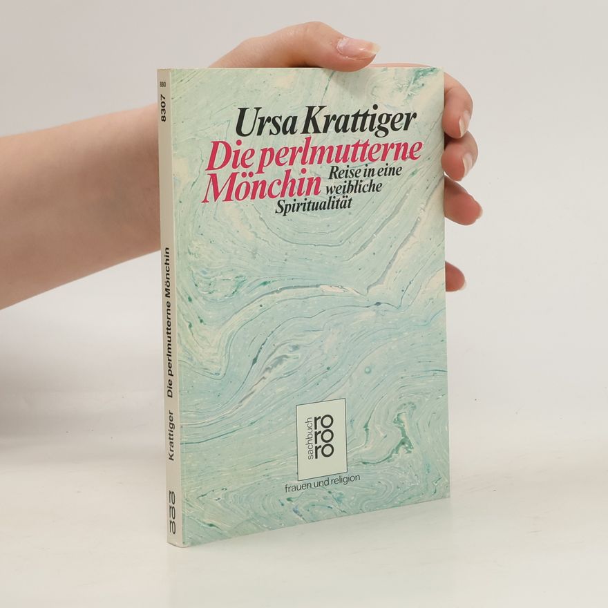 Ursula Krattiger Die perlmutterne Mönchin