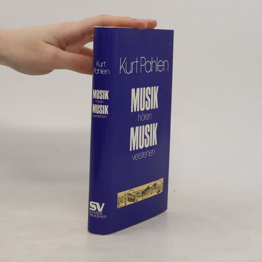 Kurt Pahlen Musik hören, Musik verstehen