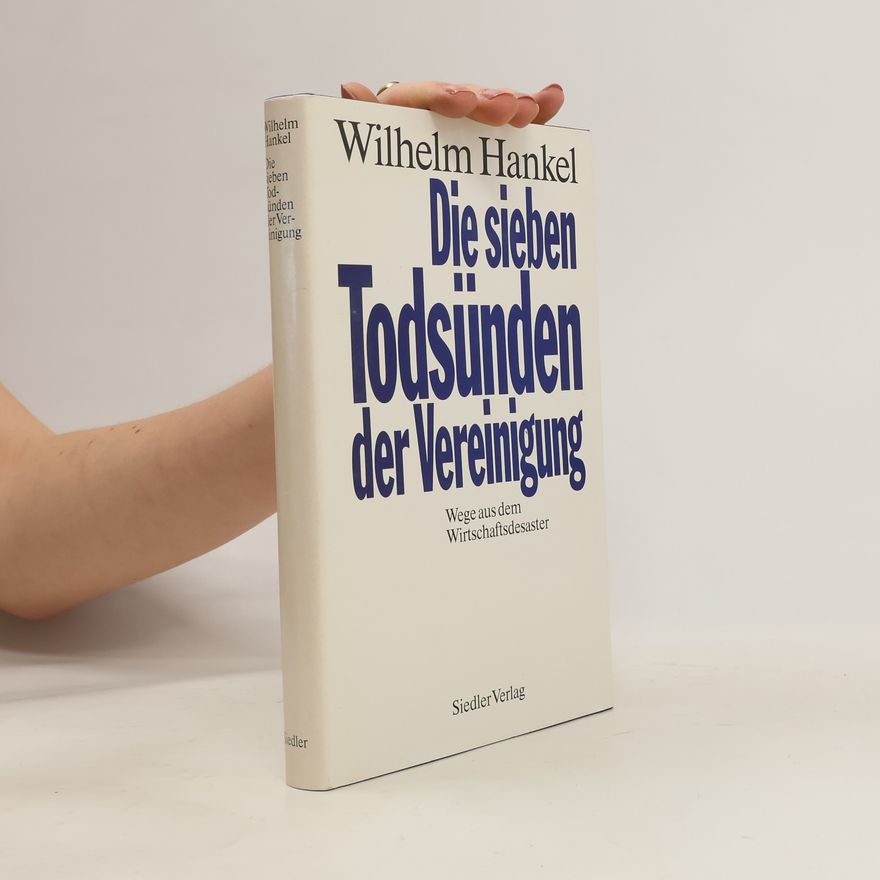 Wilhelm Hankel Die sieben Todsünden der Vereinigung