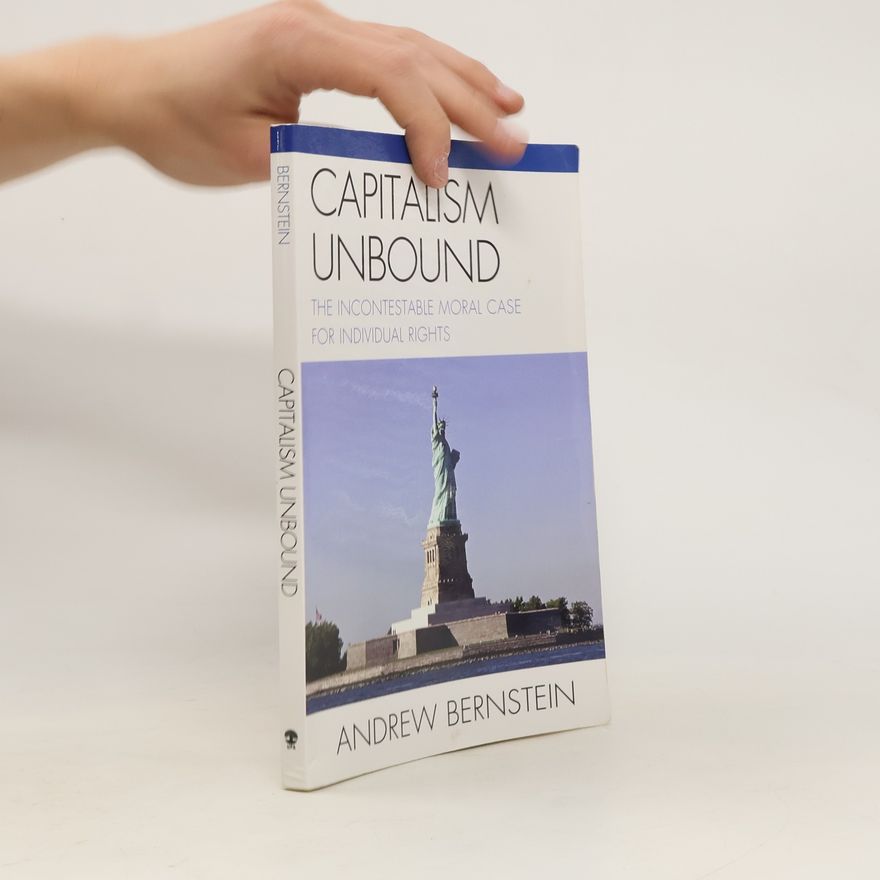 Andrew Bernstein Capitalism Unbound