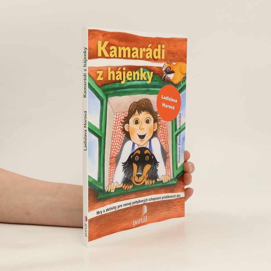 Ladislava Horová Kamarádi z hájenky