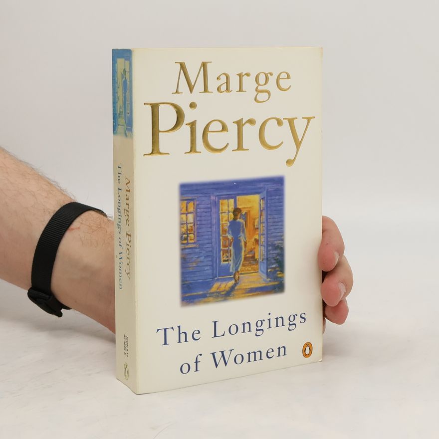 Marge Piercy The Longings of Women