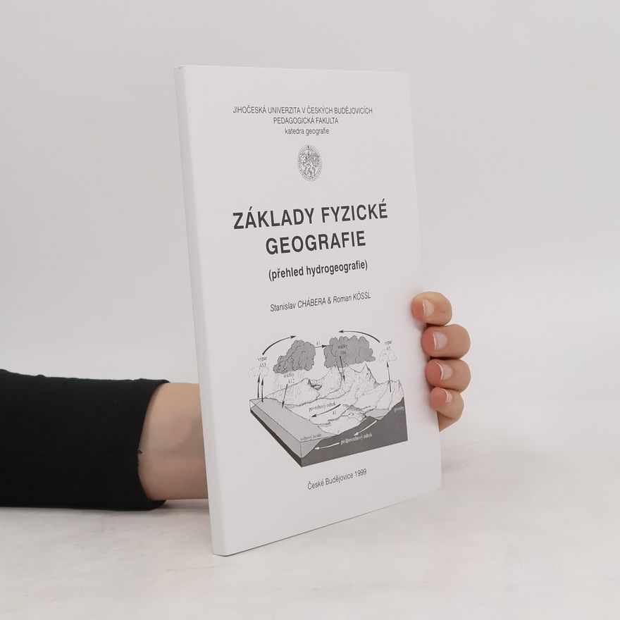 Roman Kössl Základy fyzické geografie (přehled hydrogeografie)