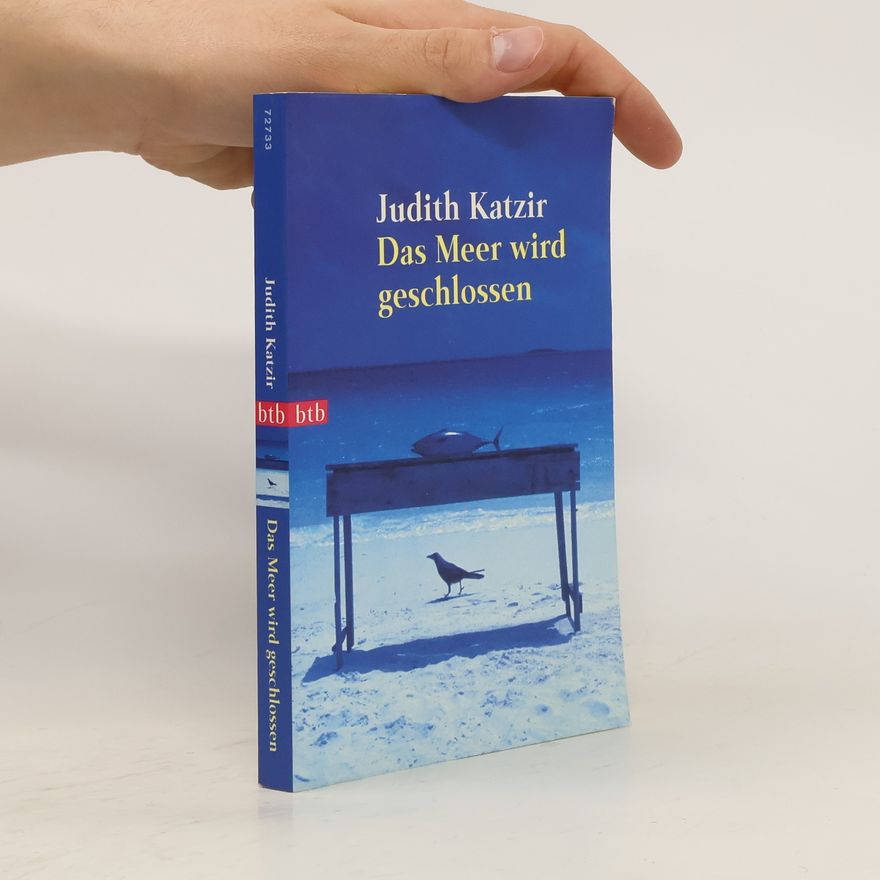 Yehudit Ḳatsir Das Meer wird geschlossen