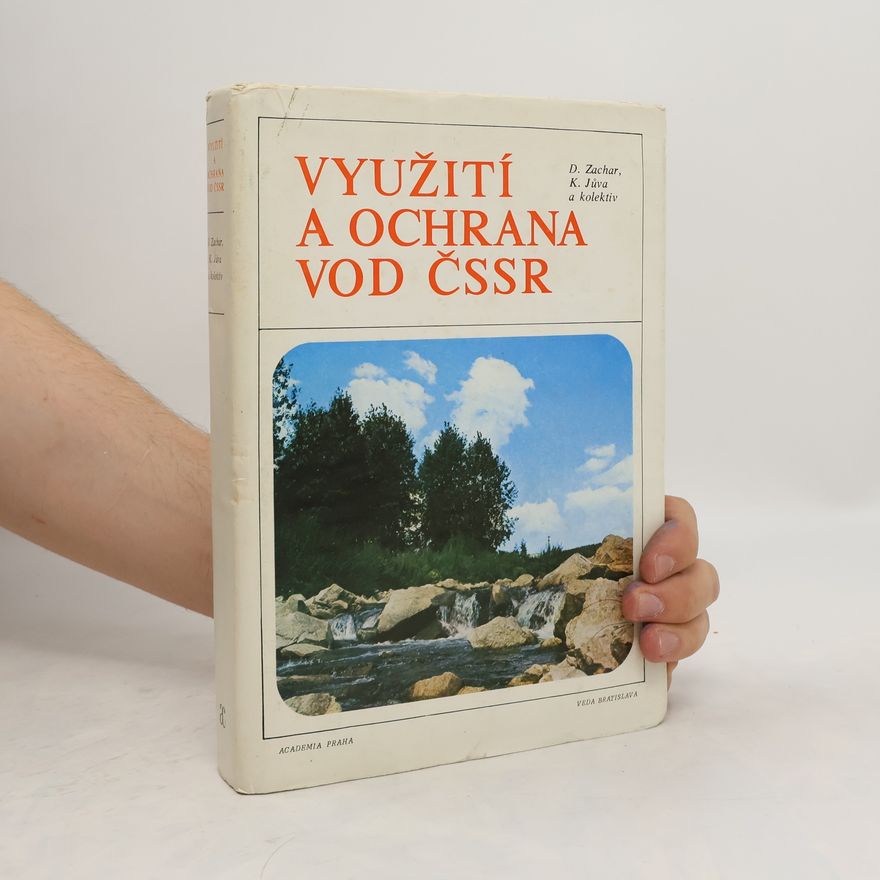 Dušan Zachar Využití a ochrana vod v ČSSR