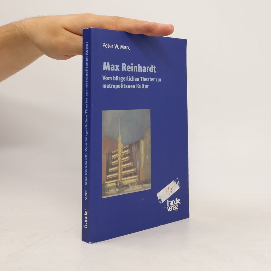 Peter W. Marx Max Reinhardt