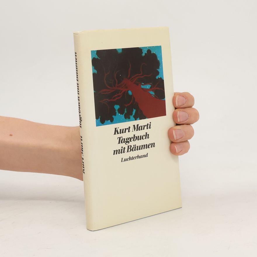 Kurt Marti Tagebuch mit Bäumen