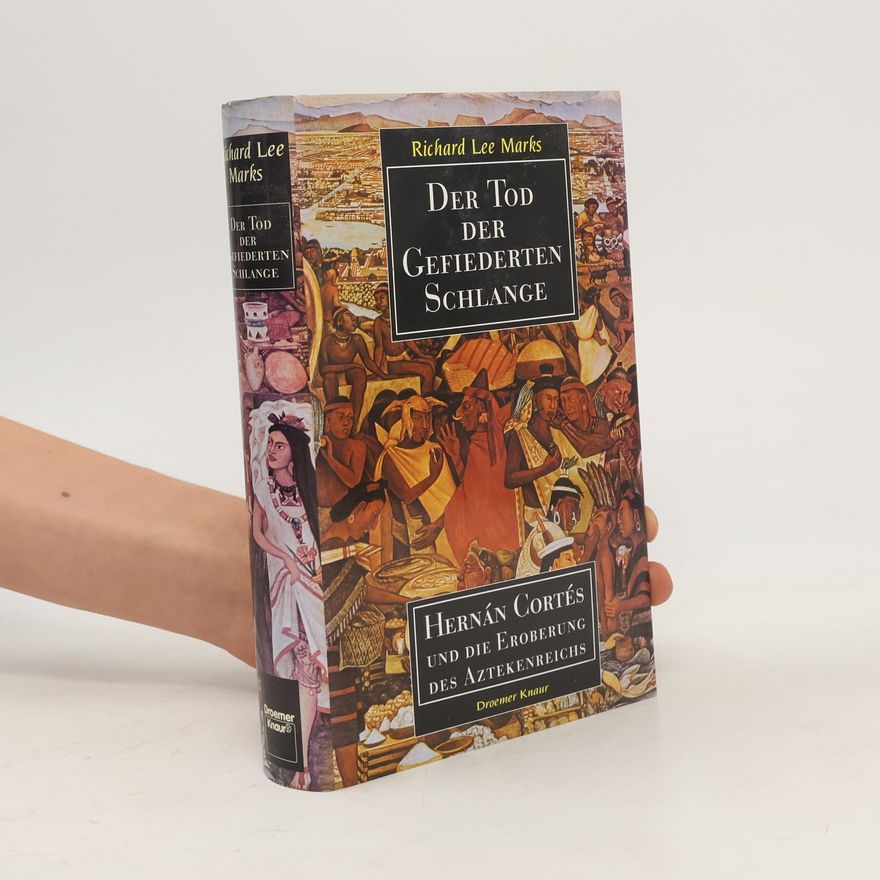 Richard Lee Marks Der Tod der Gefiederten Schlange