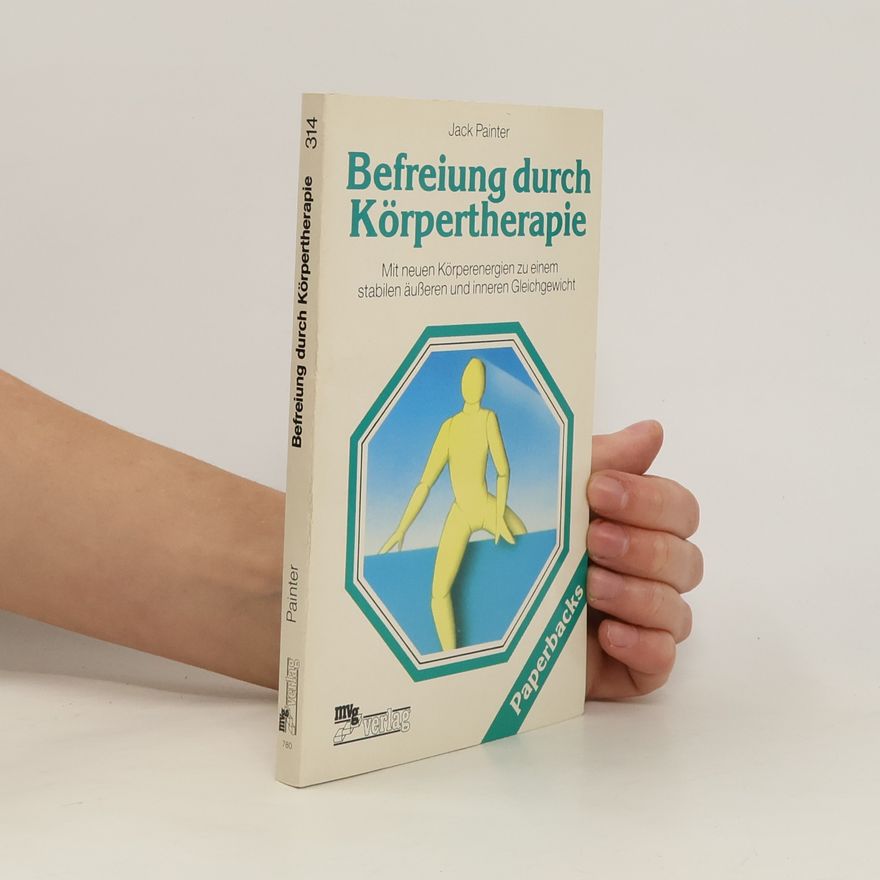 Jack Painter Befreiung durch Körpertherapie