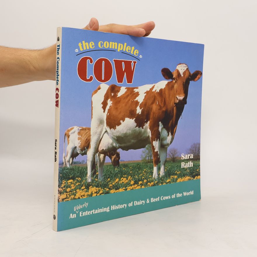 Sara Rath The Complete Cow