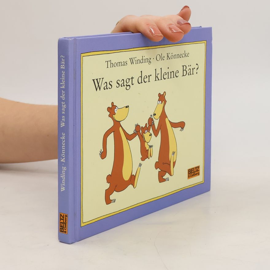 Thomas Winding Was sagt der kleine Bär?. Sammelband