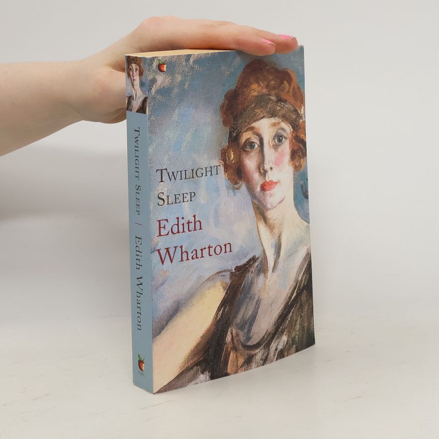 Edith Wharton Twilight Sleep