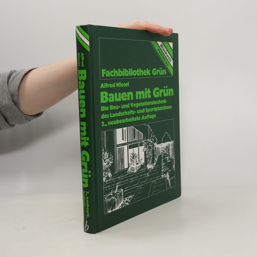 Alfred Niesel Bauen mit Grün