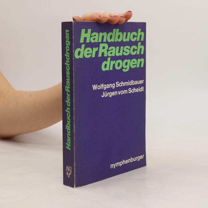 Dr. Wolfgang Schmidbauer Handbuch der Rauschdrogen