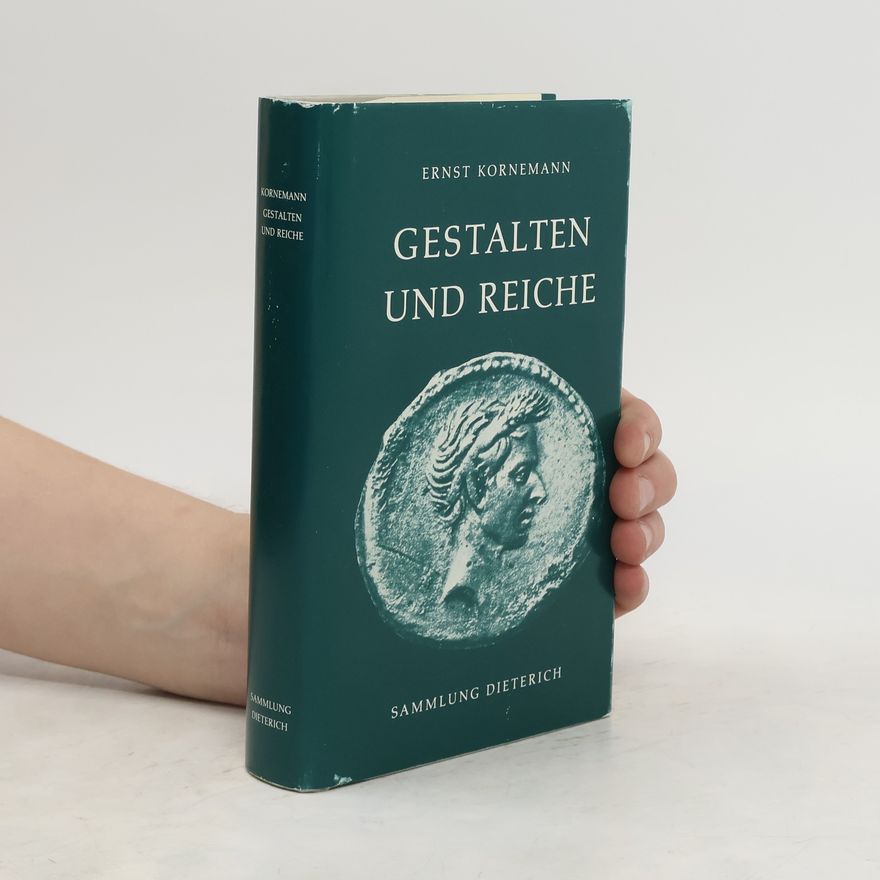 Ernst Kornemann Gestalten und Reich