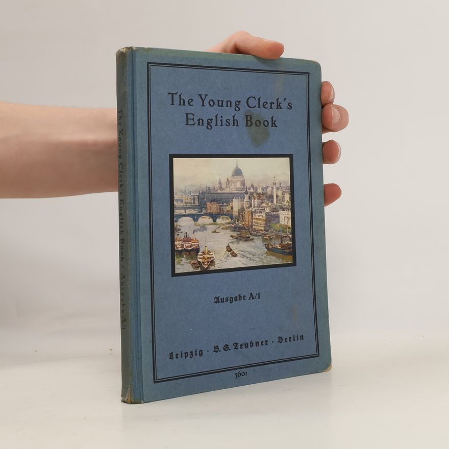 Luise Schneider The Young Clerk's English Book A/1
