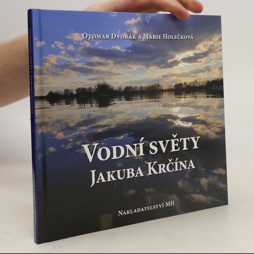 Marie Holečková Vodní světy Jakuba Krřína