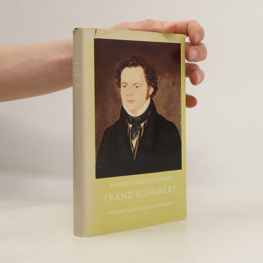 Harry Goldschmidt Franz Schubert