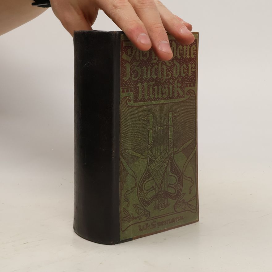 Wilhelm Spemann Spemanns goldenes Buch der Musik