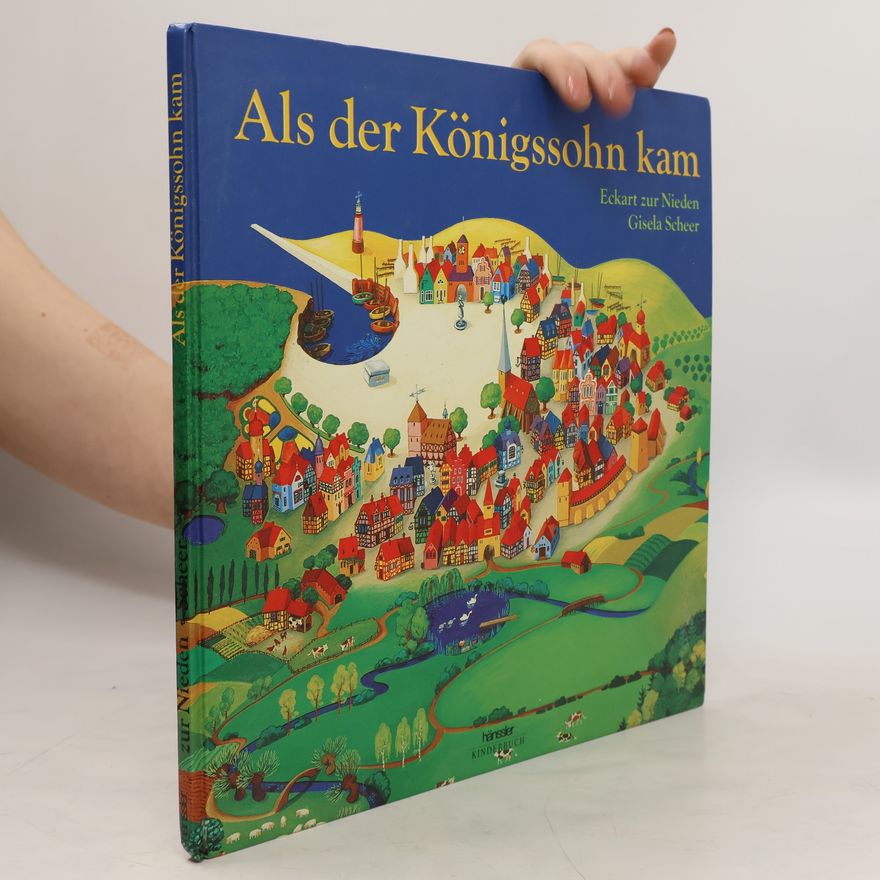 Gisela Scheer Als der Königssohn kam