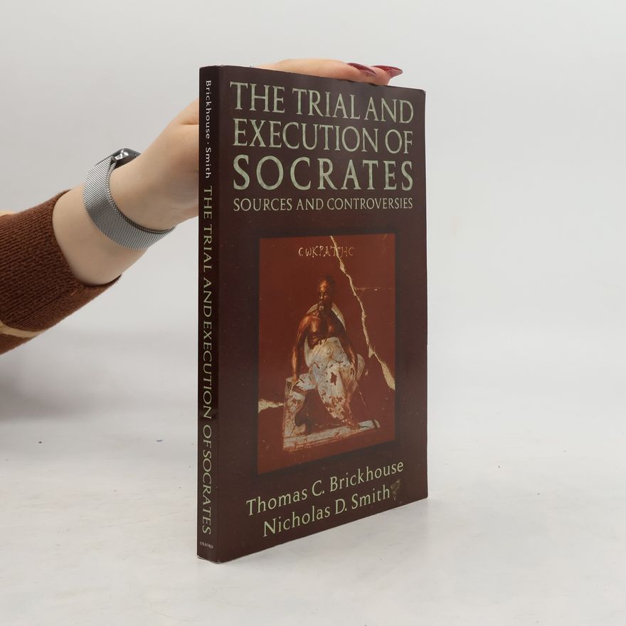 Nicholas D Smith The Trial and Execution of Socrates