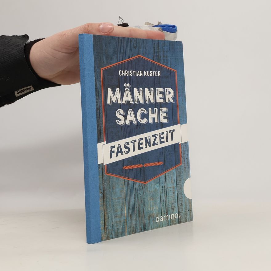 Christian Kuster Männersache Fastenzeit