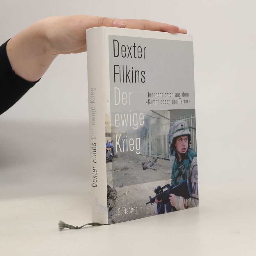 Dexter Filkins Der ewige Krieg