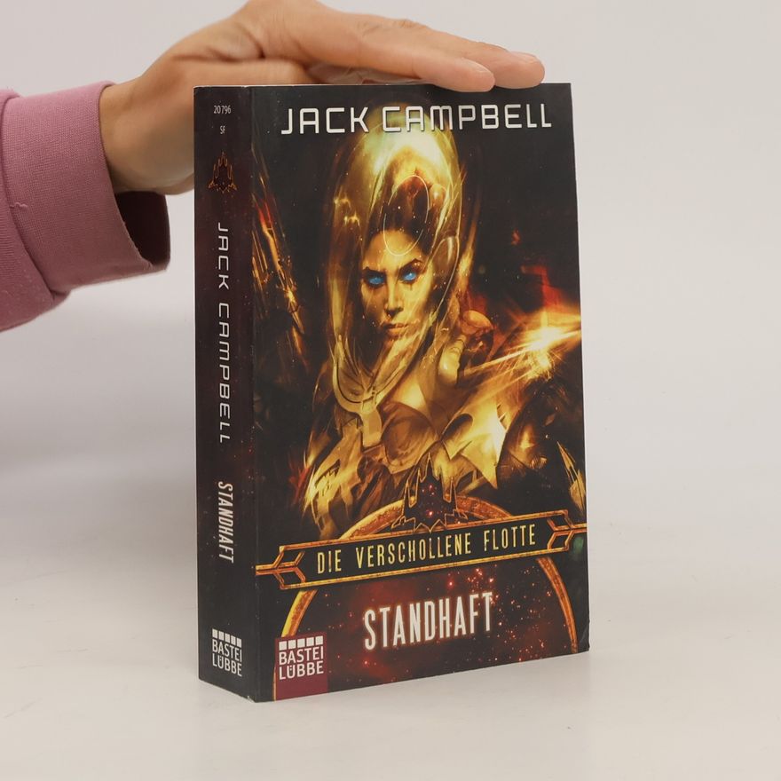 Jack Campbell Die verschollene Flotte: Standhaft