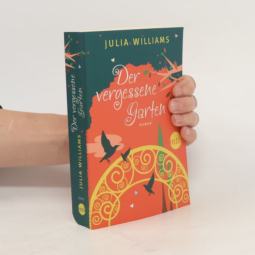Julia Williams Der vergessene Garten