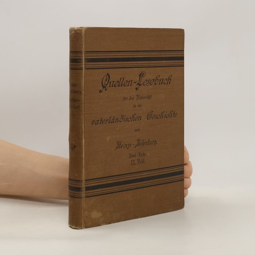 Herm Rosenburg Quellenlesebuch für den Unterricht in der vaterländischen Geschichte