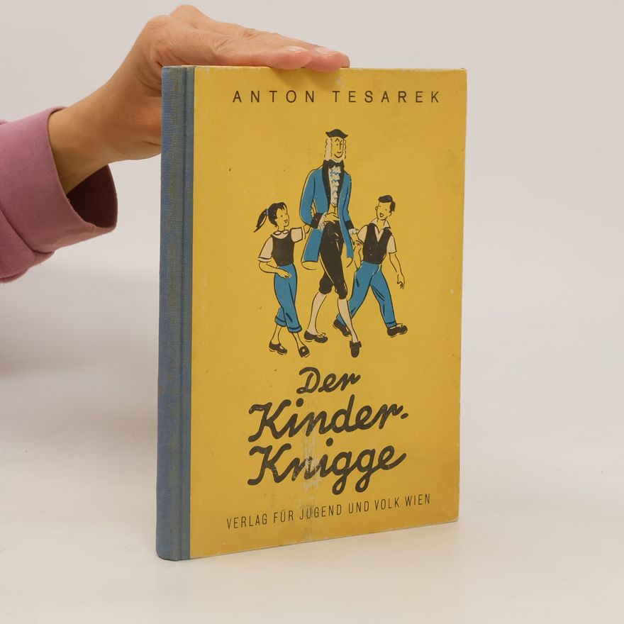 Anton Tesarek Der Kinder-Knigge