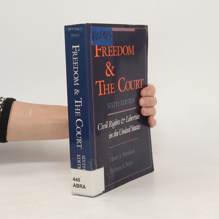 Henry Julian Abraham Freedom and the Court
