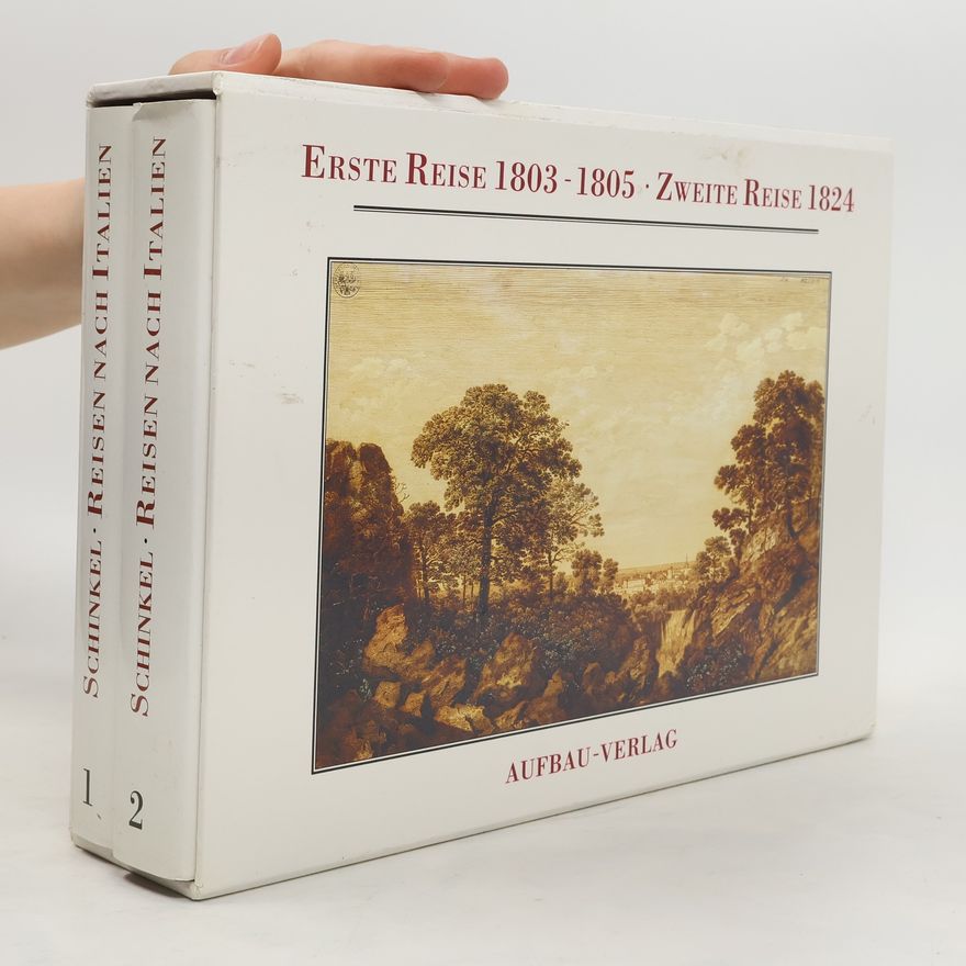 Karl Friedrich Schinkel Reisen nach Italien 1-2