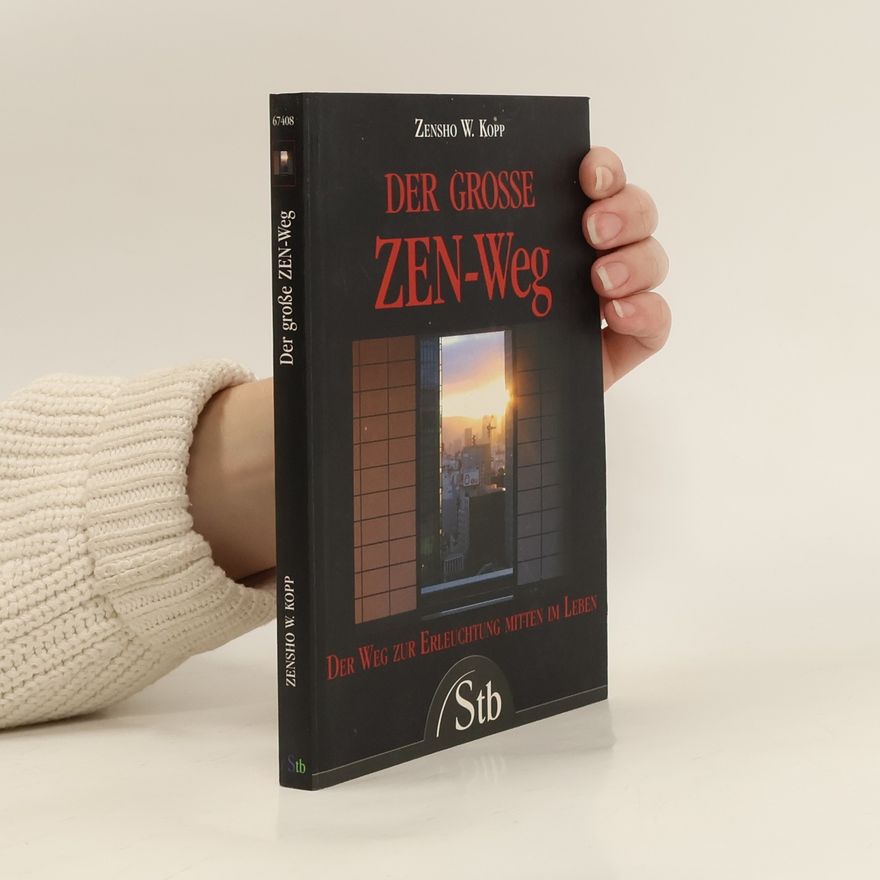 Zensho W. Kopp Der große Zen-Weg
