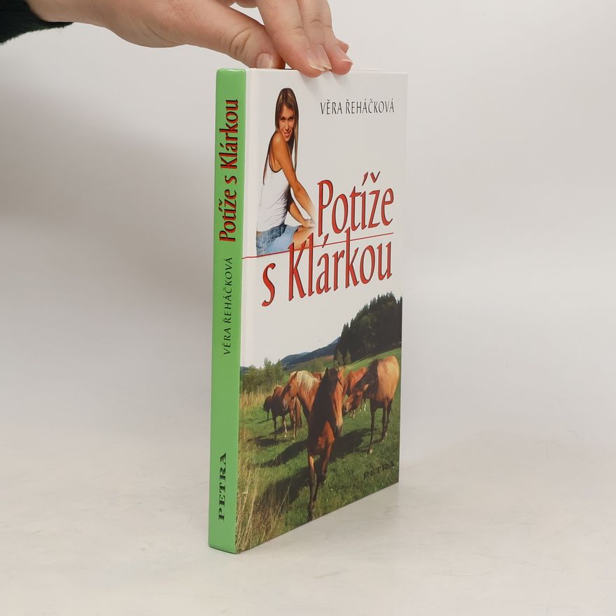 Věra Řeháčková Potíže s Klárkou