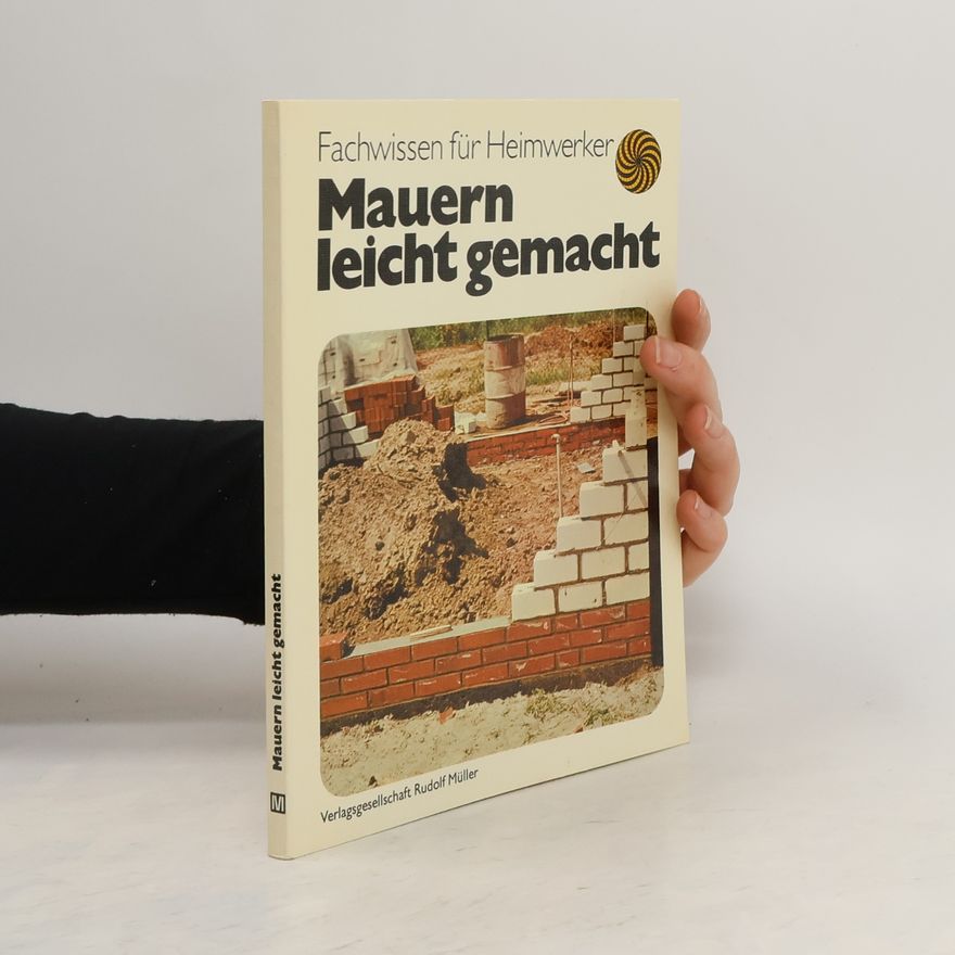 Hans Hermann Göres Mauern leicht gemacht