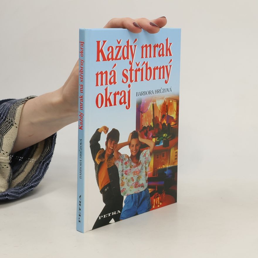 Barbora Hrůzová Každý mrak má stříbrný okraj