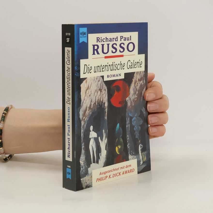 Richard Russo Die unterirdische Galerie