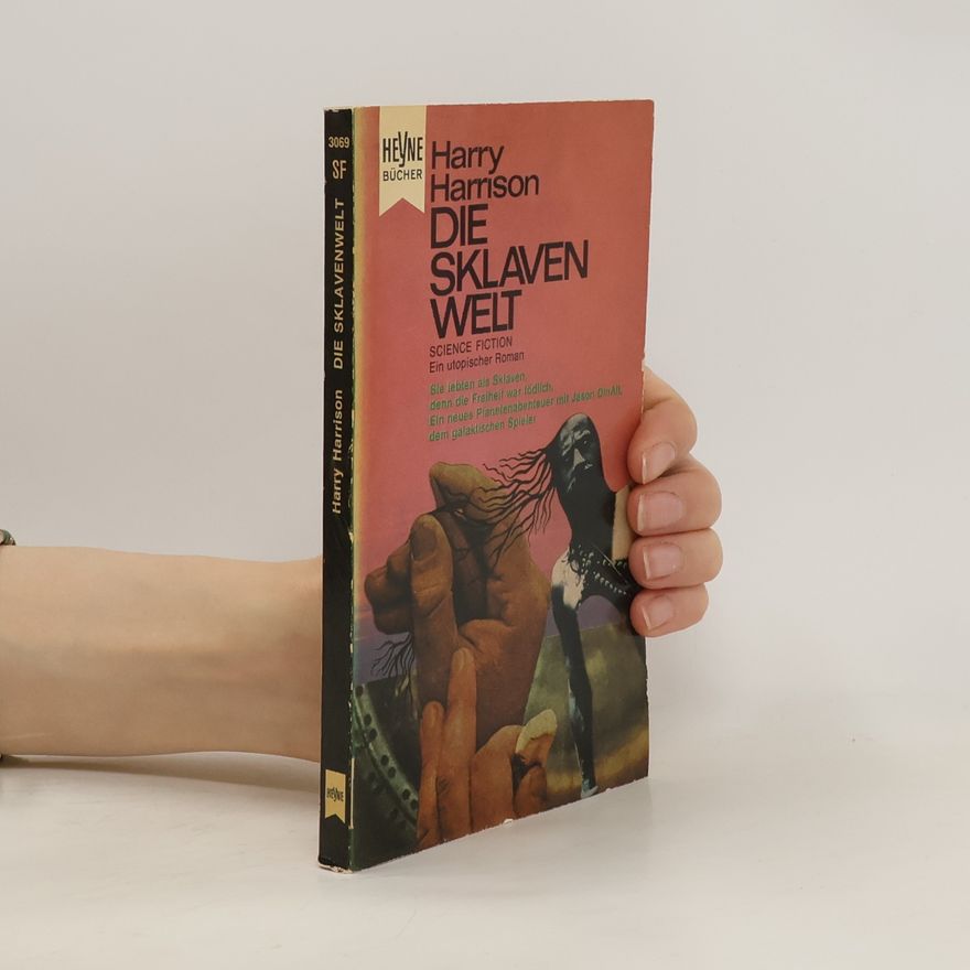 Harry Harrison Die Sklavenwelt