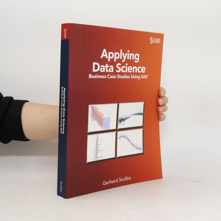 Gerhard Svolba Applying Data Science