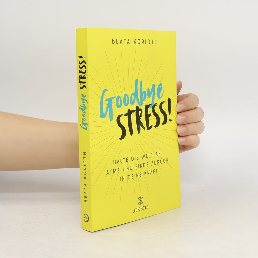Beata Korioth Goodbye Stress