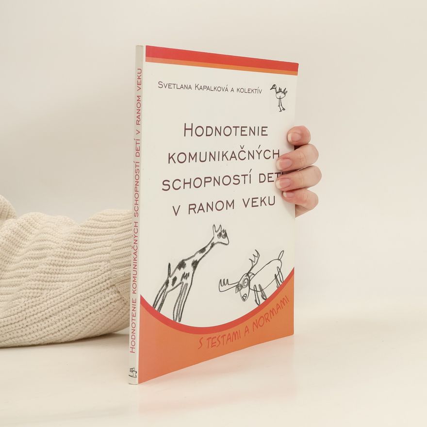 Iveta Bónová Hodnotenie komunikačných schopností detí v ranom veku