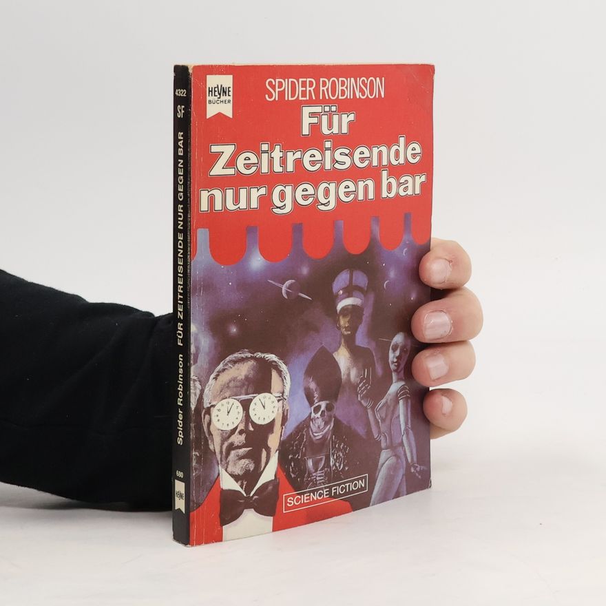 Spider Robinson Für Zeitreisende nur gegen bar