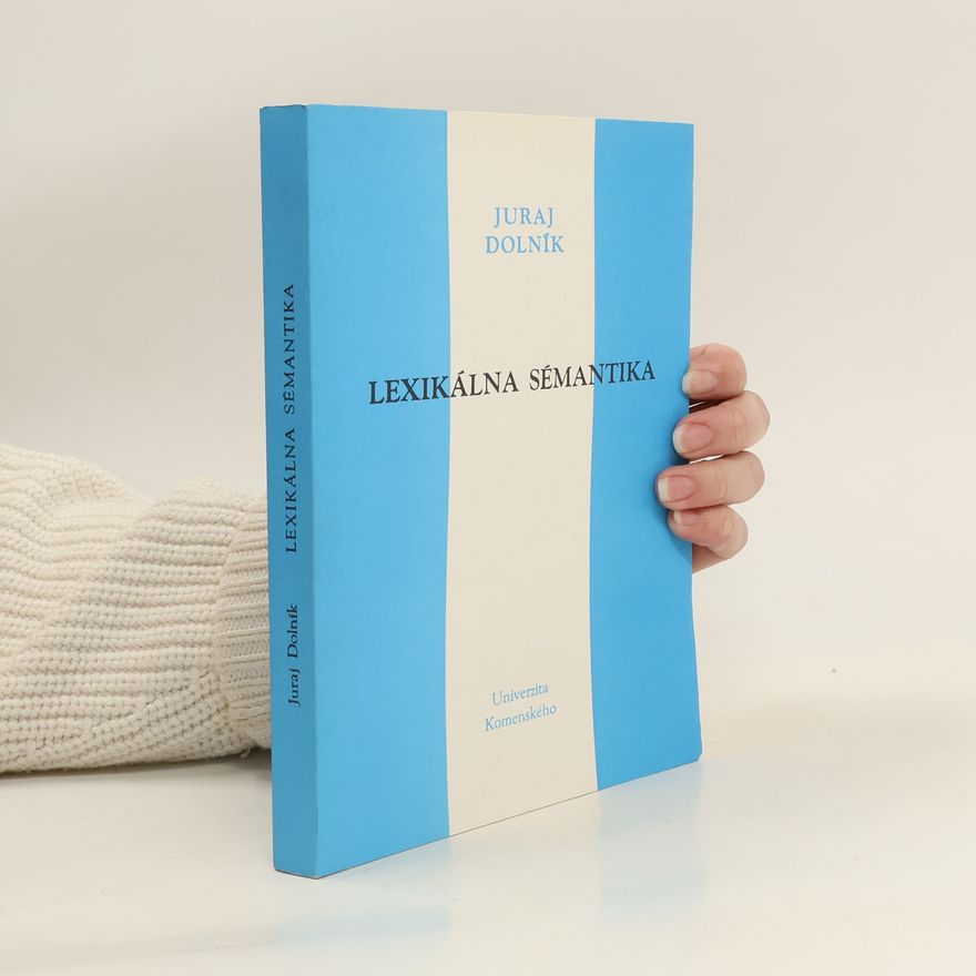 Juraj Dolník Lexikálna sémantika