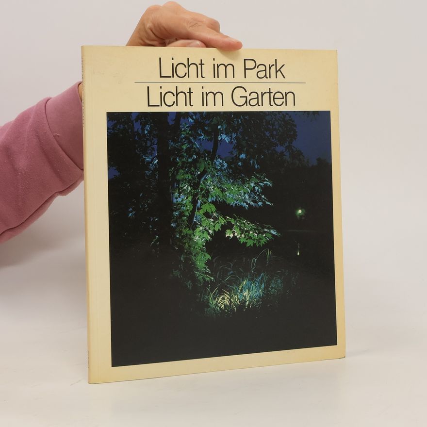 Paulhans Peters Licht im Park - Licht im Garten