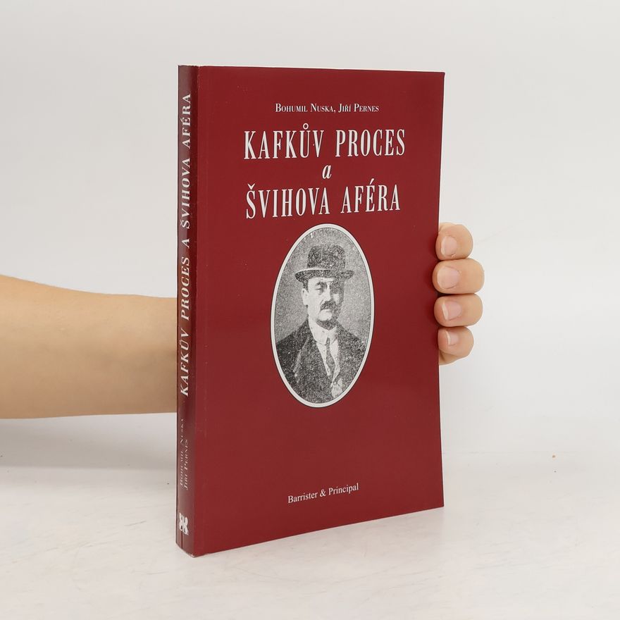 Bohumil Nuska Kafkův Proces a Švihova aféra