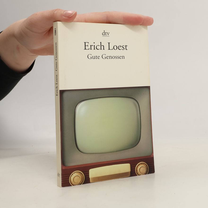 Erich Loest Gute Genossen