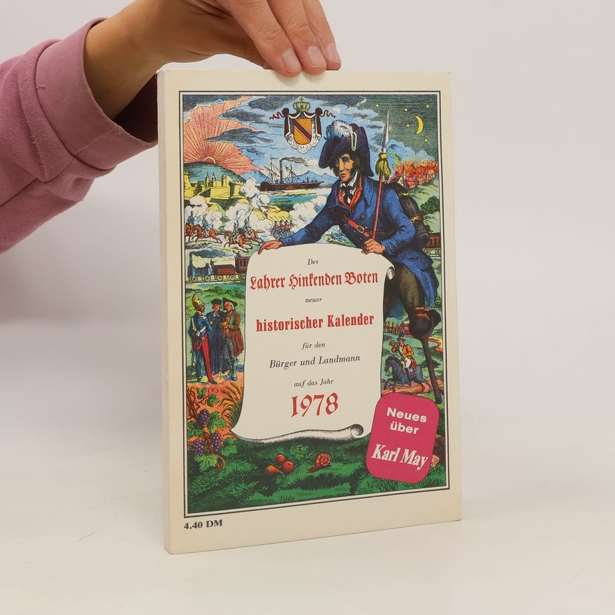 Karl May Des Lahrer hinkenden Boten neuer historischer Kalender für den Bürger und Landmann auf das Jahr 1978
