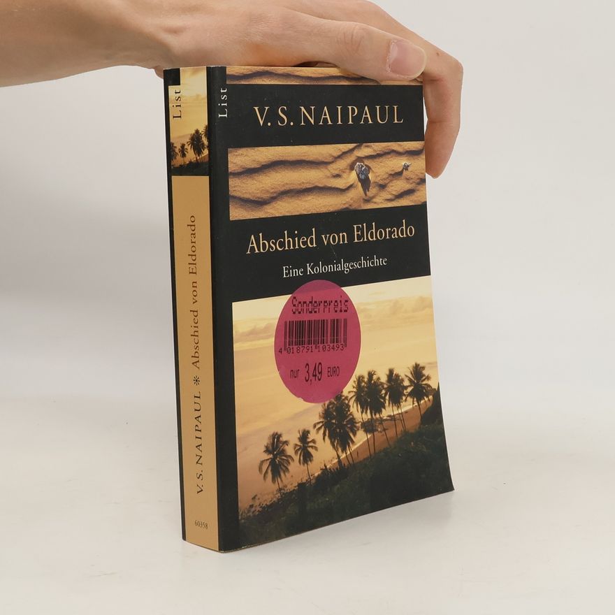 V. S. Naipaul Abschied von Eldorado